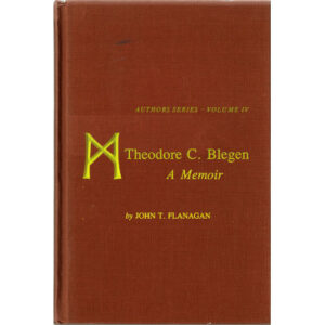 Theodore C. Blegen: A Memoir