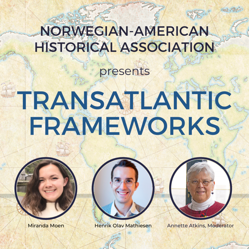 NAHA presents Transatlantic Frameworks with Miranda Moen and Henrik Olav Mathiesen, moderated by Annette Atkins.