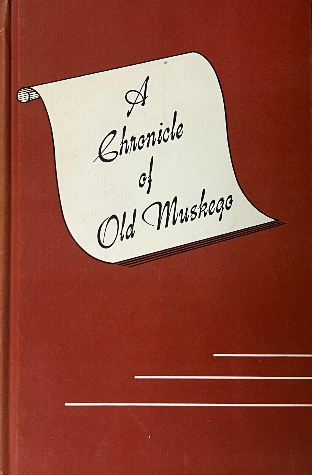 A Chronicle of Old Muskego